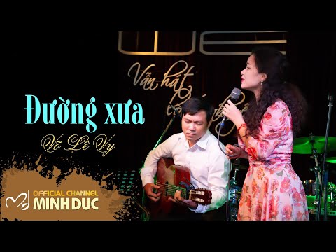 ĐƯỜNG XƯA (Quốc Dũng) | Võ Lê Vy [Đêm Sài Gòn 3 - Quỹ Chắp Cánh Ước Mơ]