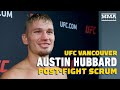 UFC Vancouver: Austin Hubbard Talks 'Thud' Nickname, 'Body Shot Challenge'