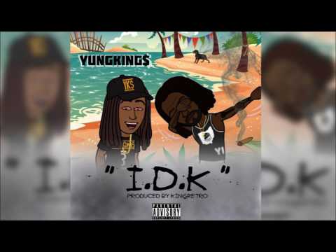 YungKing$ - I.D.K (Official Audio) Prod. KingRetroBeatz