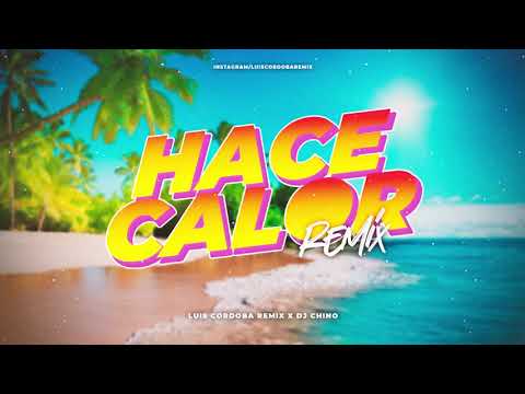 HACE CALOR REMIX - KALEB DI MASI ✘ DJ CHINO AYALA ✘ LUIS CORDOBA REMIX