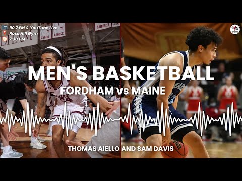 Fordham Men's Basketball vs Maine | WFUV Sports