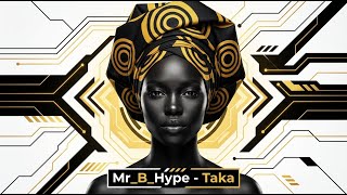 Download lagu MR_B_HYPE – Taka | Afro-House & Amapiano Hit 2025 ( MV) mp3 Download lagu MR_B_HYPE – Taka | Afro-House & Amapiano Hit 2025 ( MV) mp3