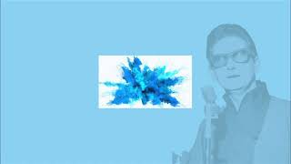 ROY ORBISON   BLUE BLUE DAY