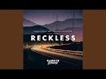 Reckless Extended Mix