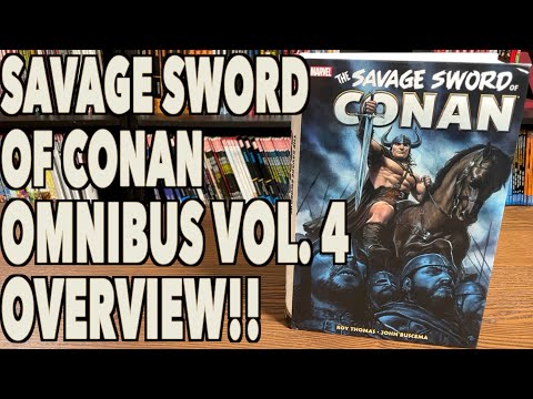 Savage Sword Of Conan: The Original Marvel Years Omnibus Volume 4 Overview!