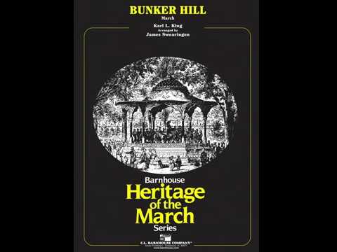 Bunker Hill- Karl L. King Arranged by James Swearingen