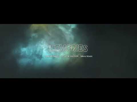 P1AY3R WA1K3R X Meva X Spanish Nation - Memories (Official Video Music)