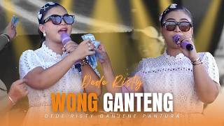 Download lagu WONG GANTENG VOC. DEDE RISTY | LIVE MUSIC GANJENE PANTURA mp3