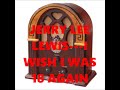 JERRY LEE LEWIS   I WISH IS WAS 18 AGAIN