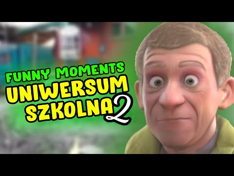 UNIWERSUM SZKOLNA - FUNNY MOMENTS vol.2