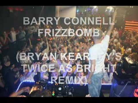 Barry Connell - Frizzbomb (Bryan Kearney Remix)