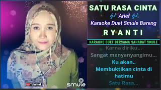 Download lagu Satu Rasa Cinta🔸Karaoke Duet Smule Bareng RYANTI mp3
