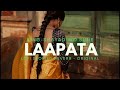 Laapata - King Lofi slowed reverb❤| Shayad wo Sune | Romantic song 2024 | Lofi unwrapped |