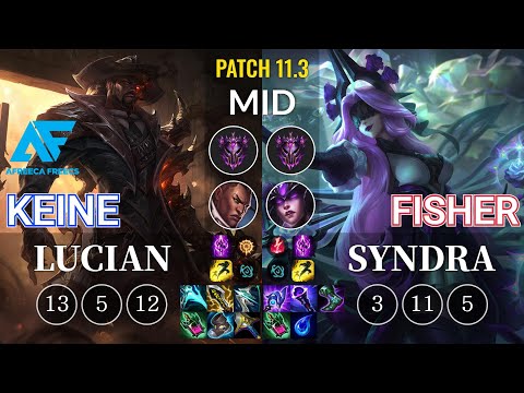 AF Keine Lucian vs Fisher Syndra Mid - KR Patch 11.3