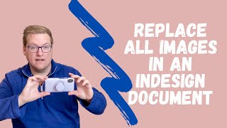 Replace all images in an Indesign document