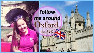 ♡ Follow me around Oxford, the UK ♡ Travel vlog | Anastasia Semina ♡ Оксфорд, Англия