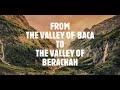 From The Valley Of  Baca To The Valley of Berachah By Pastor Dr. Kam Hon