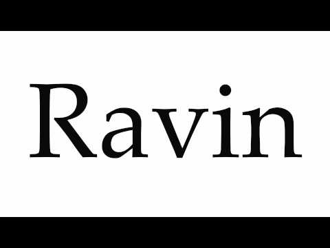 How to Pronounce Ravin