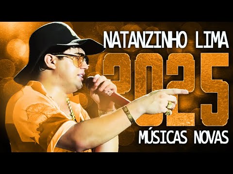 NATANZINHO LIMA 2025 ( MÚSICA NOVAS ) CD NOVO - REPERTÓRIO ATUALIZADO