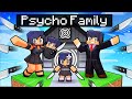 Having a PSYCHO FAMILY in Minecraft!