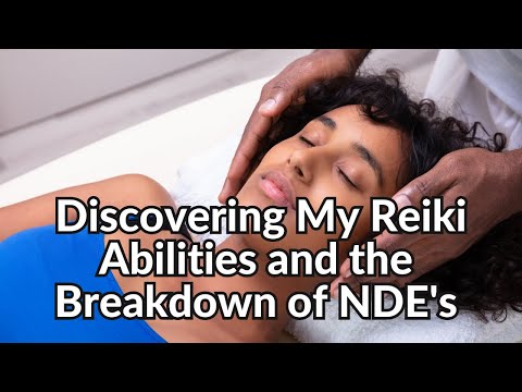 Discovering My Reiki Abilities and the Breakdown of NDE's | Justin Star Ingram