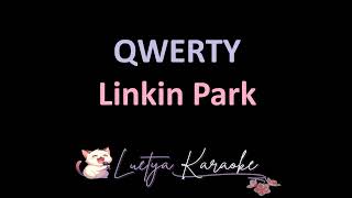 QWERTY - Linkin Park (Karaoke)