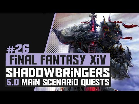 26 - FFXIV: SHADOWBRINGERS | 5.0 MSQ - Aftermath