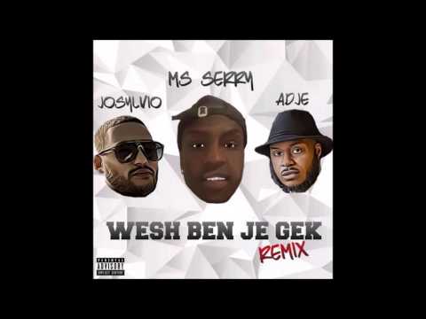 MS Serry - Wesh Ben Je Gek Remix ft. Josylvio & Adje