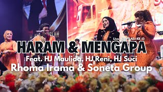 Download lagu HARAM & WHY - RHOMA IRAMA & SONETA FEAT. HJ MAULIDA, HJ RENI, HJ SUCI (PT ADJ 13TH ANNIVERSARY LIVE) mp3