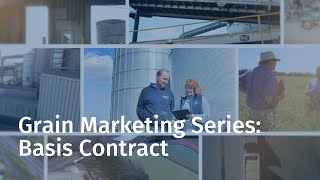 Grain Marketing Series: Basis Contract