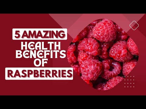 5 reason why you should eat raspberries - Health Benefits of Raspberries