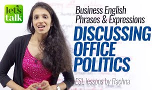 Business English Lesson – English Phrases for Discussing Office Politics. – Learn English Online