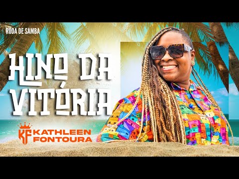 HINO DA VITÓRIA KATHLEEN FONTOURA | RODA DE SAMBA #pagodegospel #samba #sambagospel