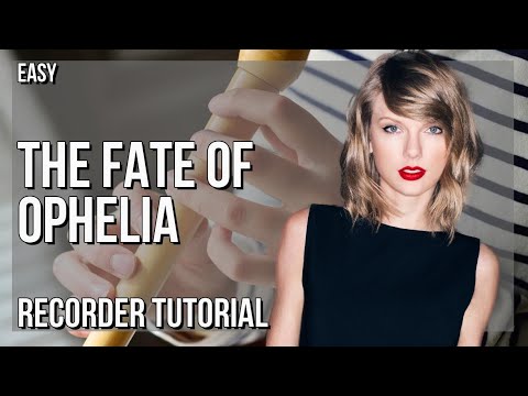 SUPER EASY: How to play The Fate of Ophelia  by Taylor Swift on Recorder (Tutorial)