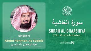 Download lagu Quran 88   Surah Al Ghaashiya سورة الغاشية   Sheikh Abdul Rahman As Sudais mp3