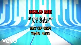 K. T. Oslin - Hold Me (Karaoke)