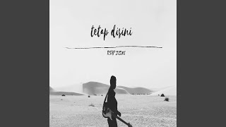 Download lagu TETAP DISINI mp3