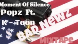 Moment Of Silence - (Popz Ft K Toon)