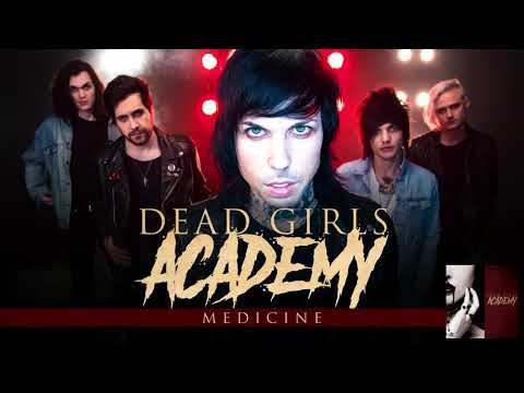 Dead Girls Academy - Medicine (Audio)