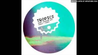 Tropics - Give It Up