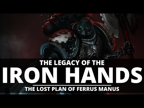 THE LOST PLAN OF FERRUS MANUS! THE FATE OF THE IRON HANDS!