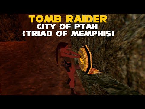 TRLE: City of Ptah (Triad of Memphis)