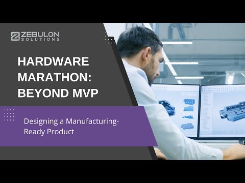 Beyond MVP: Designing a Manufacturing Ready Product
