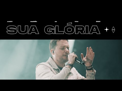 André Valadão - Sua Glória (Ao Vivo) | Renovo