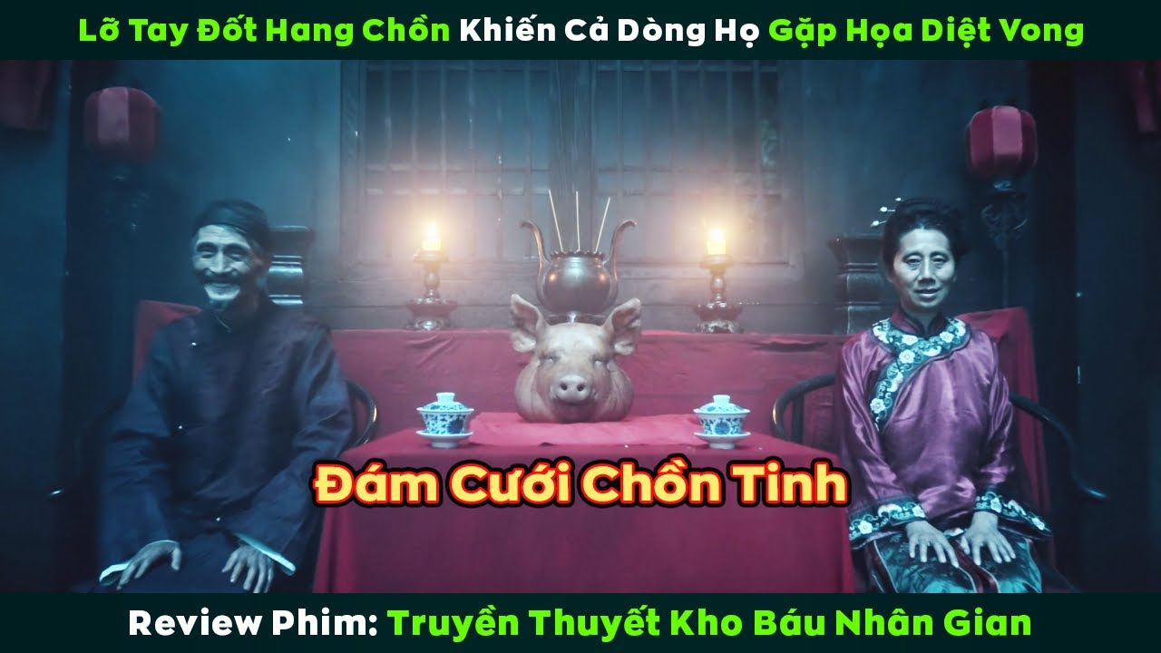 [Review Phim] Lỡ Tay Đốt Hang Chồn Khiến Cả Dòng Họ Gặp Họa Diệt Vong
