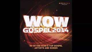 WOW GOSPEL 2014 - ANITA WILSON - Keep Doing What You're Doing.mp4