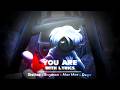 YOU ARE WITH LYRICS Friday Night Dustin Cover Ft Stelfae Bayman917 Marmqr More ​