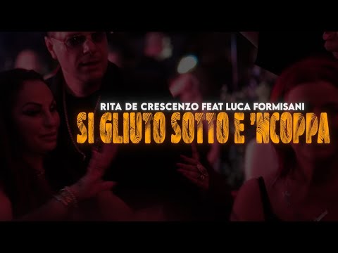 Rita De Crescenzo feat Luca Formisani - Si gliuto sotto e 'ncoppa (Video Ufficiale 2024)