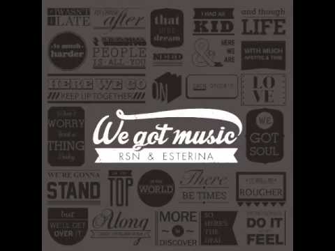 Rsn & Esterina: I'm Gone (Alternative Version) [We Got Music] [The Sound Of Everything]