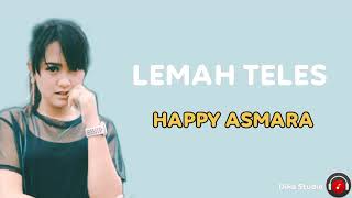 Download lagu LEMAH TELES || LIRIK ARTINYA - COVER HAPPY ASMARA mp3 Download lagu LEMAH TELES || LIRIK ARTINYA - COVER HAPPY ASMARA mp3